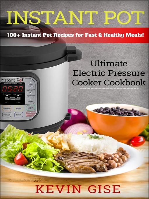 Title details for Instant Pot by Kevin Gise - Available